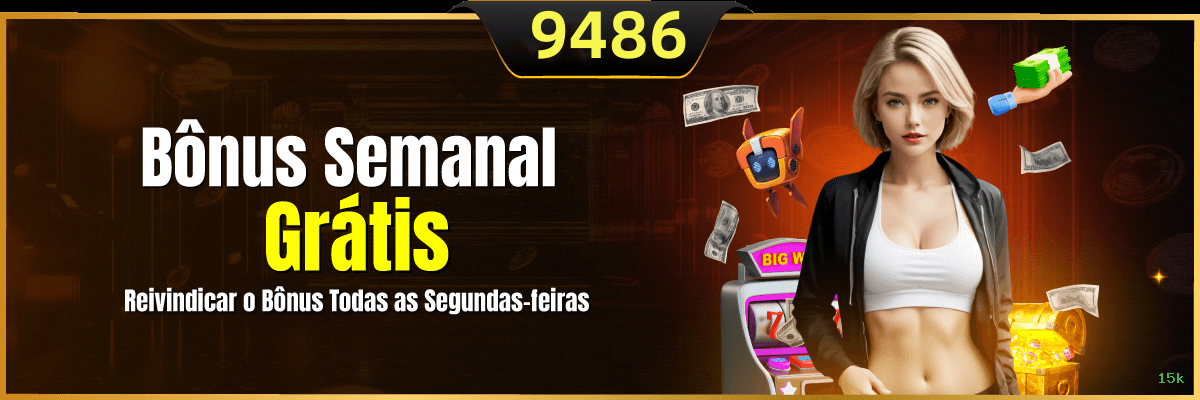 Bônus exclusivos membros VIP 15k